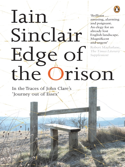 Edge of the Orison (eBook): In the Traces of John Clare's 'Journey Out of Essex'